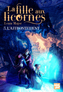 Fille aux licornes (La), t. 03